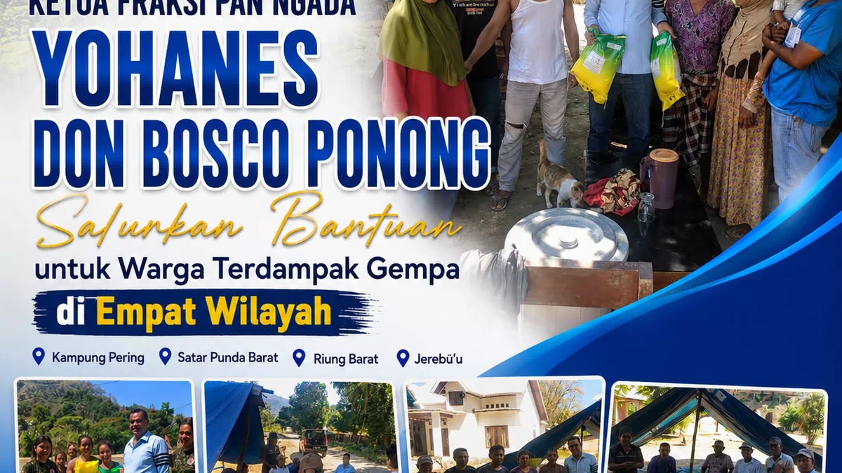Ketua Fraksi PAN DPRD Ngada Yohanes D.B Ponong Turun Langsung Bantu Warga Terdampak Gempa di Empat Wilayah